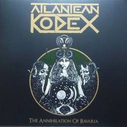 Atlantean Kodex : The Annihilation of Bavaria